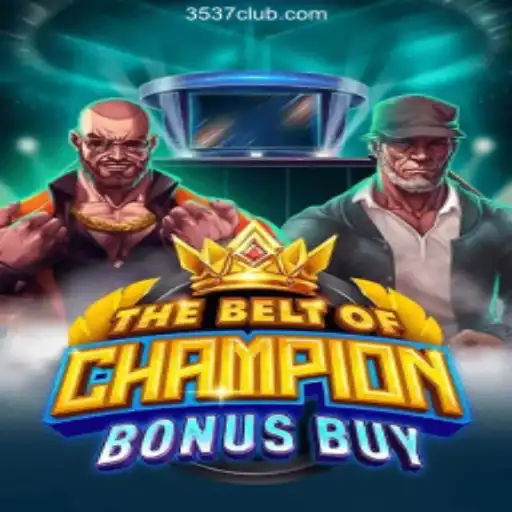 The Thrilling World of TheBeltOfChampionBonusBuy